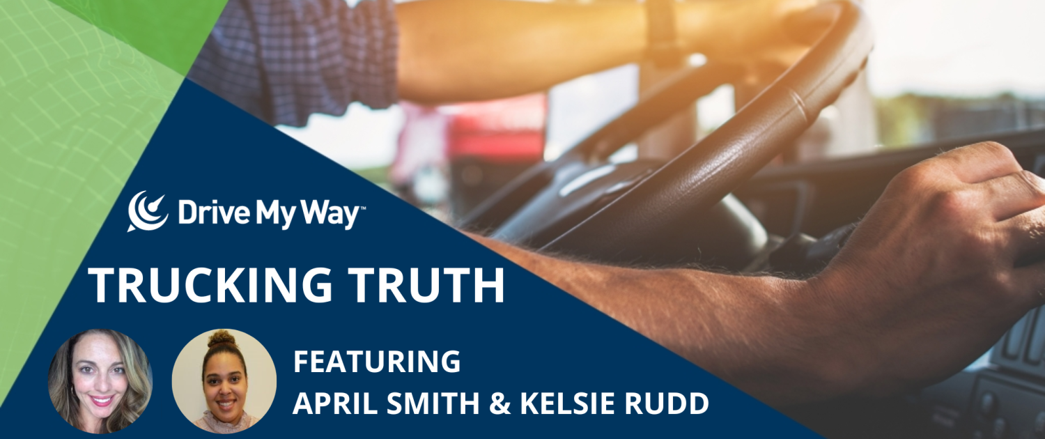 https://hiring.drivemyway.com/wp-content/uploads/2022/08/Trucking-Truth-April-Smith-Kelsie-Rudd-1500x630.png